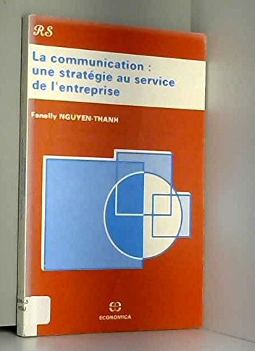 La communication, une stratégie au service de l'entreprise book