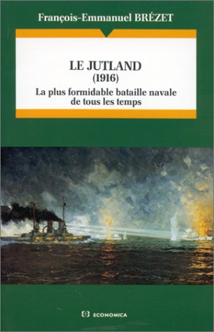 Le Jutland, 1916 : la plus formidable bataille de tous les temps Books