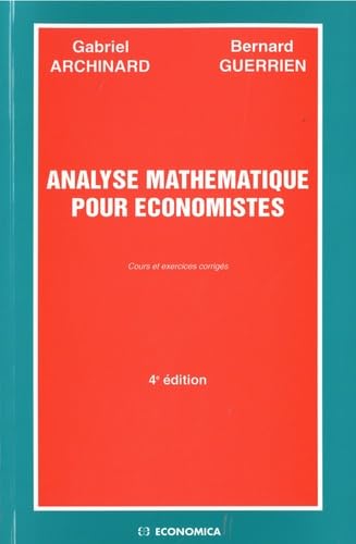 Analyse mathématique pour économistes : cours et exercices corrigés Books