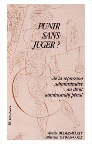 Punir sans juger ?: De la répression administrative au droit administratif pénal Books