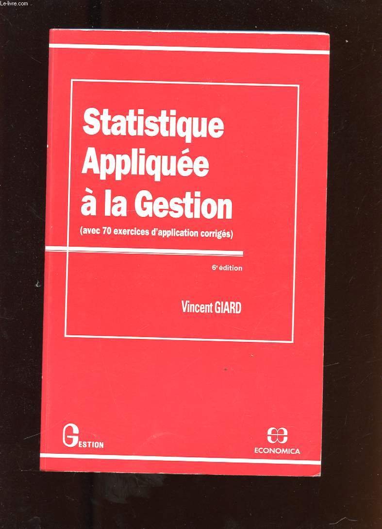 Statistique appliquée à la gestion: Avec 70 exercices d'application corrigés Books