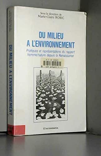 Du milieu à l'environnement : pratiques et représentations du rapport homme/nature depuis la Renaissance book