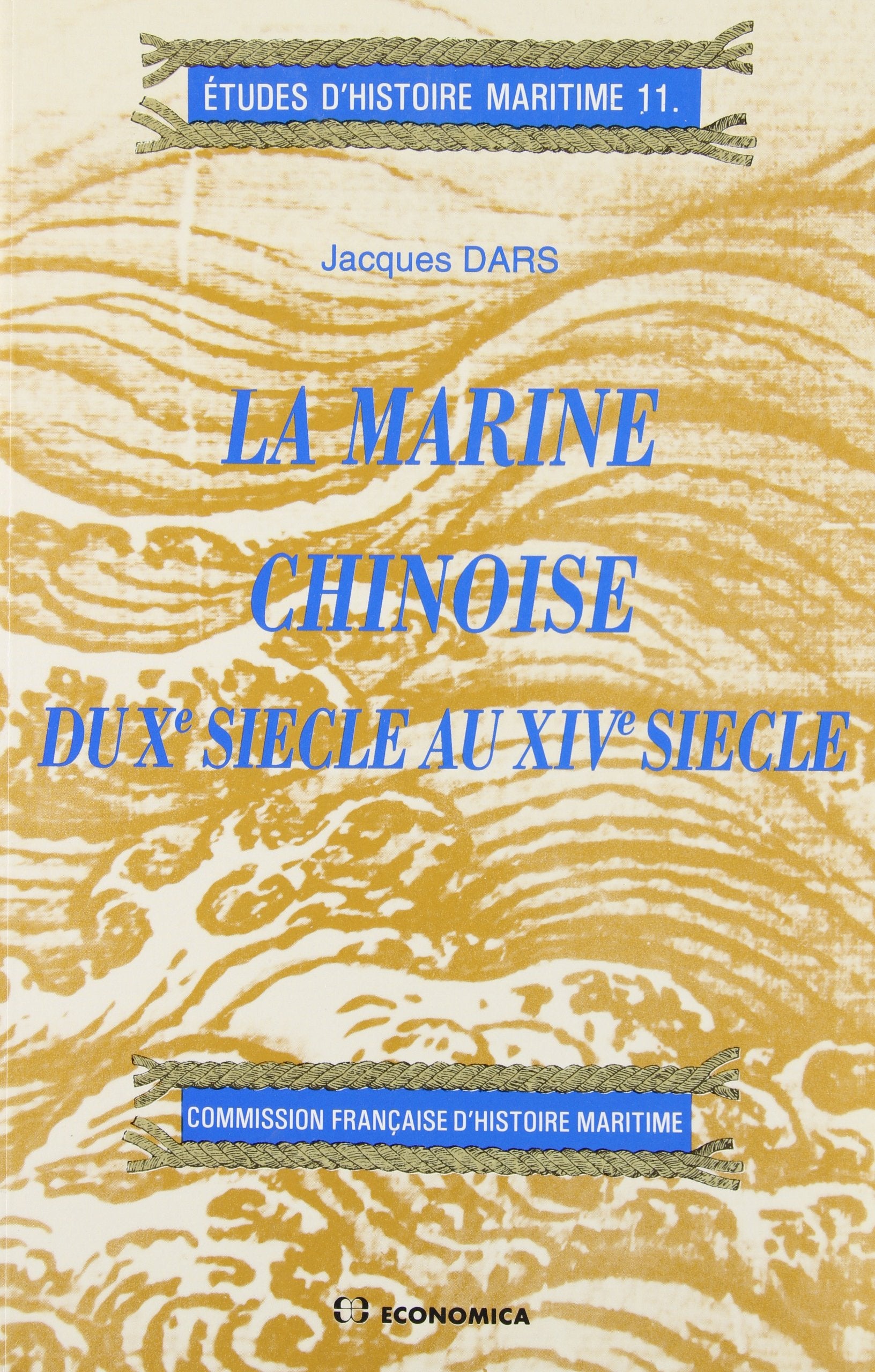 La Marine chinoise du Xe siècle au XIVe siècle Books
