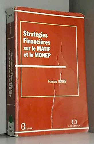 Stratégies financières sur le MATIF et le MONEP Books