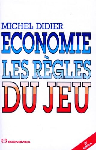 Economie : Les Regles Du Jeu. 3eme Edition 1995 Books