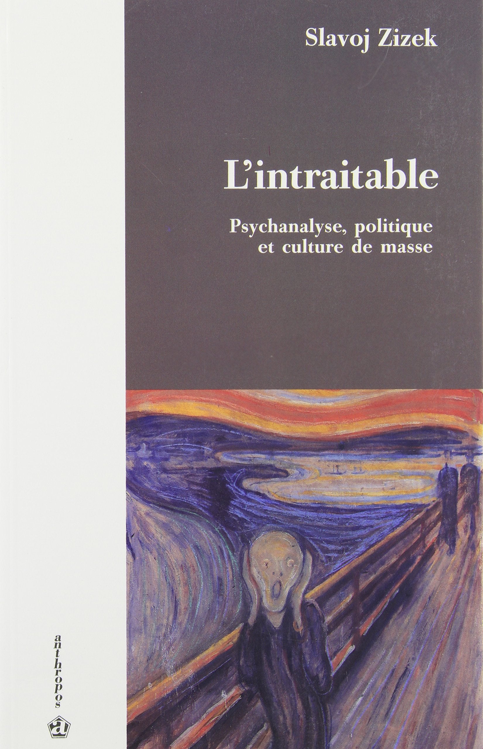 L'intraitable: Pyschanalyse, politique et culture de masse Books