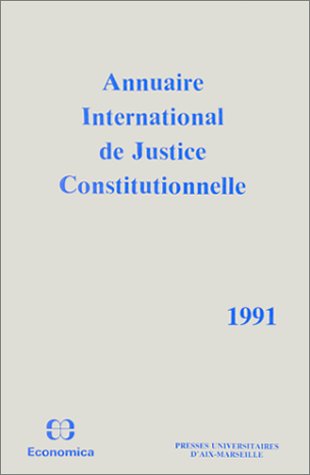 Annuaire International de Justice Constitutionnelle - Tome VII 1991 book