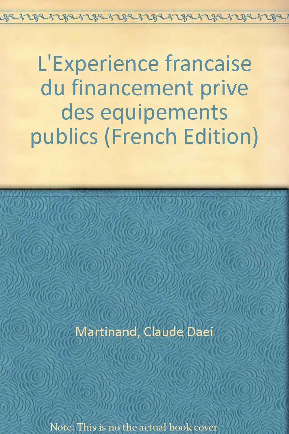 L'expérience française du financement privé des équipements publics book