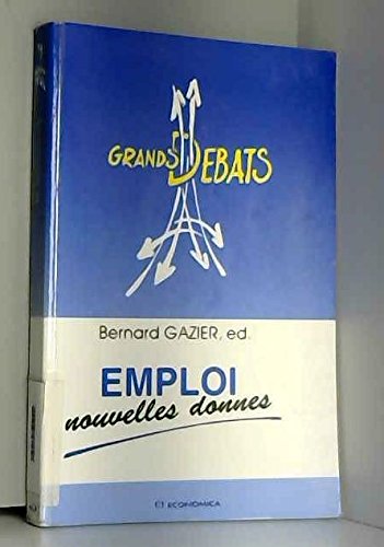 EMPLOI: Nouvelles donnes, [colloque, 6-10 juillet 1992, Paris Books