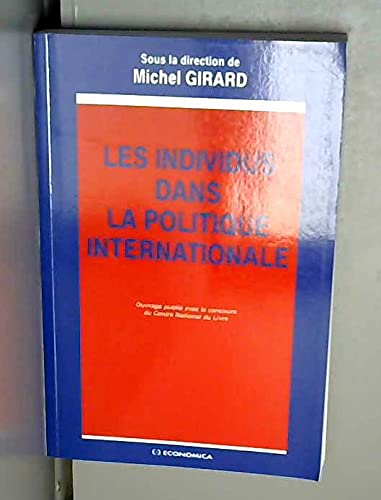 INDIVIDUS DANS LA POLITIQUE INTERNATIONALE (LES) Books