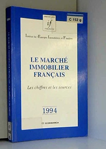 Le marché immobilier français: Les chiffres et les sources book