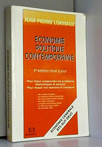 Economie politique contemporaine: Pour mieux comprendre les problèmes économiques et sociaux, pour réussir vos examens et concours..., économie générale, BTS, DUT, DEUG book