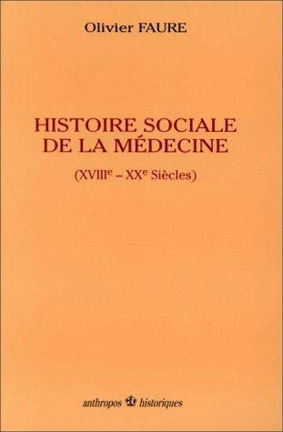 Histoire sociale de la médecine (XVIIIe-XXe siècles) Books