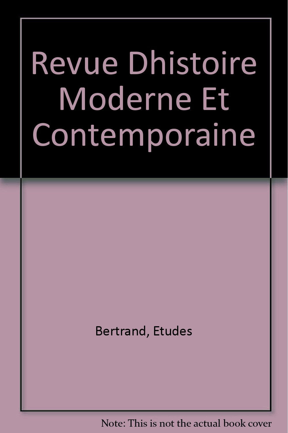 Revue Dhistoire Moderne Et Contemporaine book