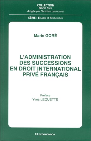 L'administration des successions en droit international privé français book