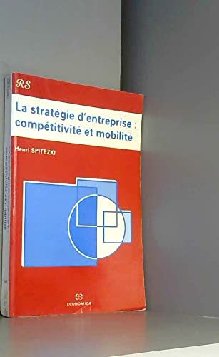 La Stratégie d'entreprise : Compétitivité et mobilité book