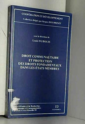 Droit communautaire et protection des droits fondamentaux dans les états membres book