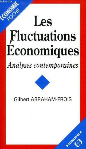 Les fluctuations économiques: Analyses contemporaines Books