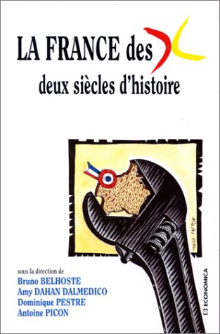 La France des X : deux siècles d'histoire Books
