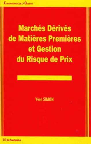 Marchés dérivés de matières premières et gestion du risque de prix book