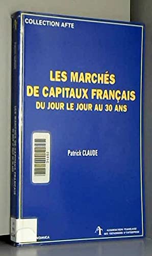 Les marchés de capitaux français du jour le jour au 30 ans book