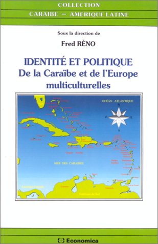 Identité et politique de la Caraïbe et de l'Europe multiculturelles Books