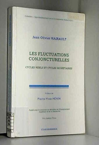 Les fluctuations conjoncturelles : cycles réels et cycles monétaires book