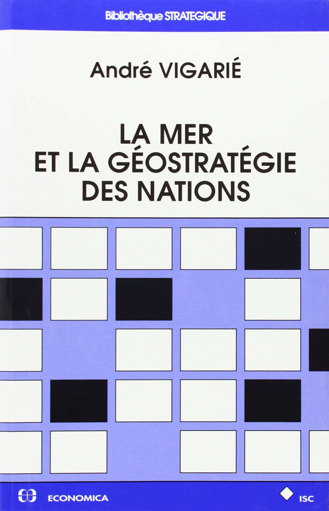 La mer et la géostratégie des nations book