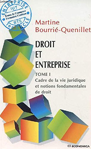 Droit et entreprise tome 1 Cadre de la vie juridique et notions fondamentales de droit book