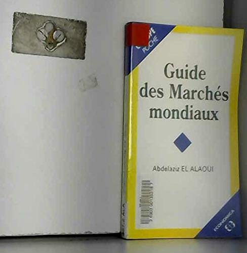 Guide des marchés mondiaux book