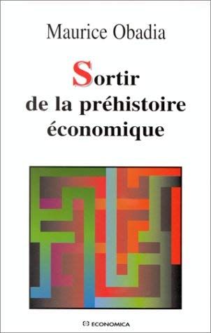 Sortir de la préhistoire économique book