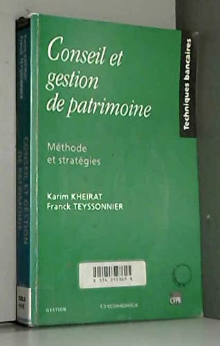 Conseil et gestion de patrimoine: Méthode et stratégies book