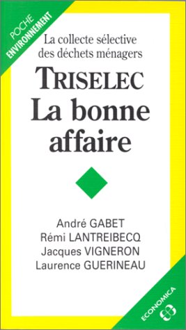 TRISELEC, la bonne affaire : la collecte sélective des déchets ménagers book