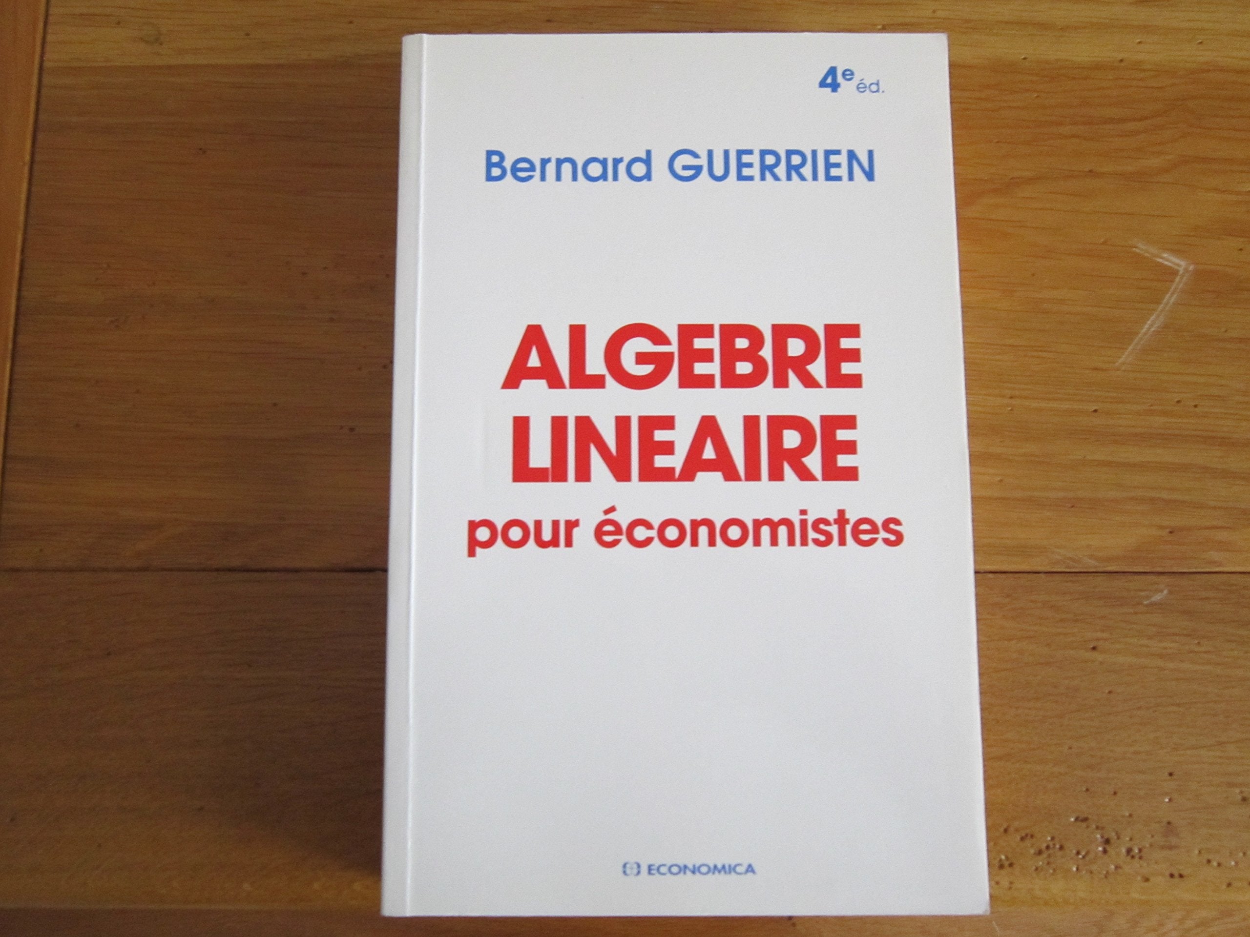 Algèbre linéaire pour économistes Books