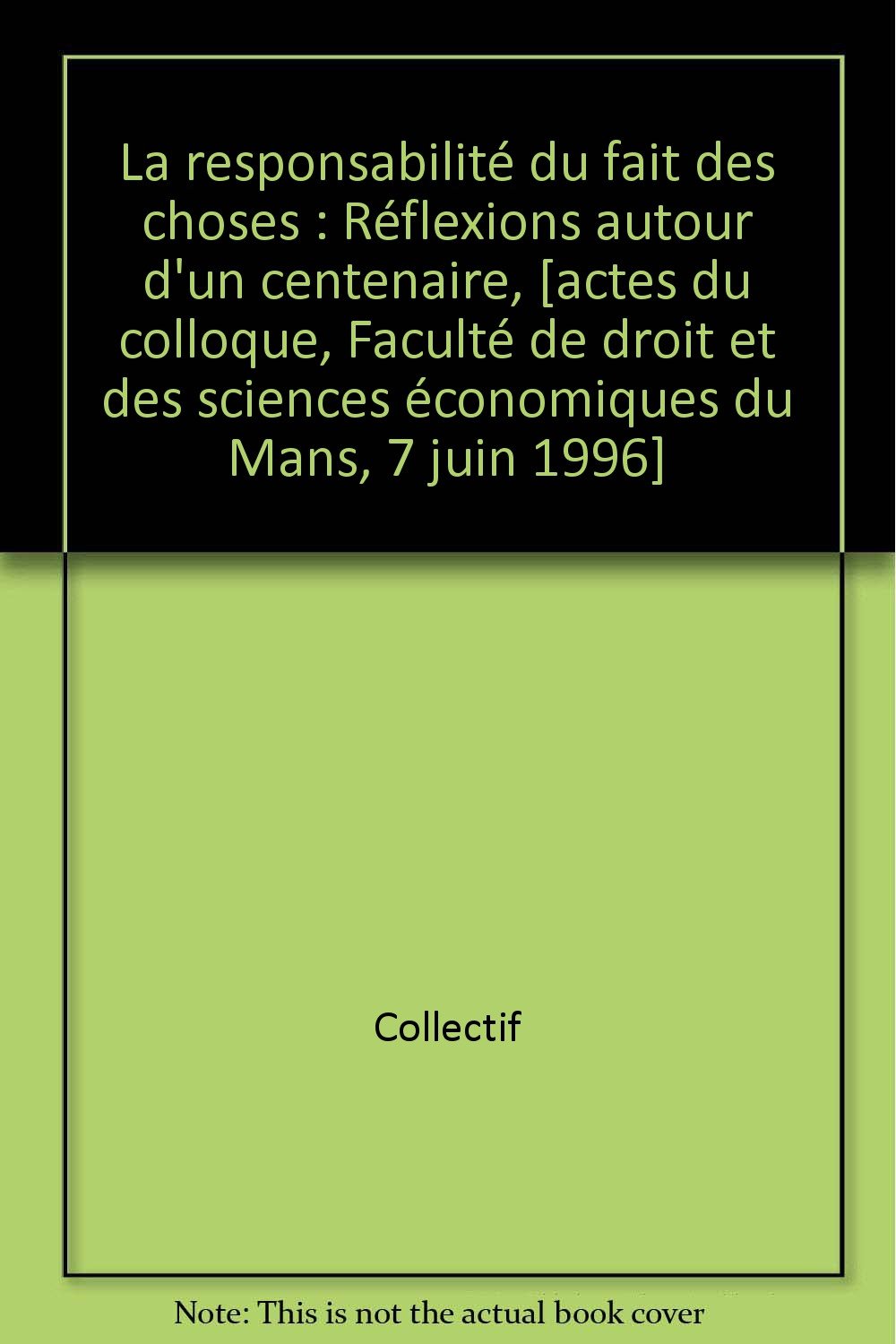 La responsabilité du fait des choses book