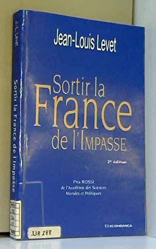 Sortir la France de l'impasse book