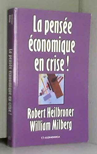 La pensée économique en crise ! book