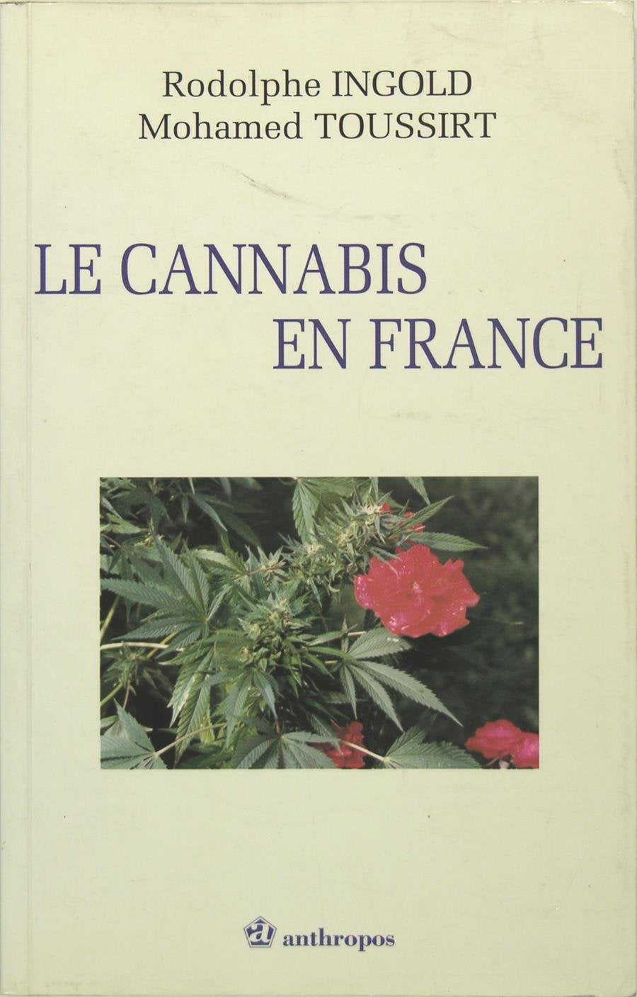 Le cannabis en France book