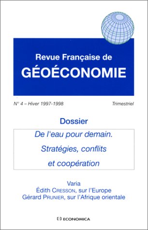 Revue française de géoéconomie, n° 4. De l'eau pour demain : stratégies, conflits et coopération Books
