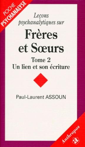 LECONS PSYCHANALYTIQUES SUR FRERES ET SOEURS, TOME 2 Books