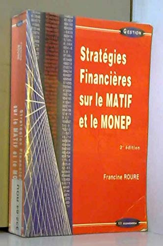 Stratégies financières sur le MATIF et le MONEP Books