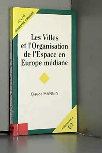 Les villes et l'organisation de l'espace en Europe médiane book