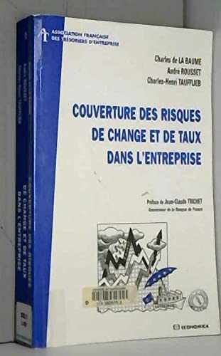 COUVERTURE DES RISQUES DE CHANGE ET TAUX DANS L'ENTREPRISE Books