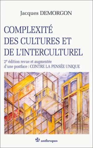 Complexité des cultures et de l'interculturel: Contre la pensée unique Books