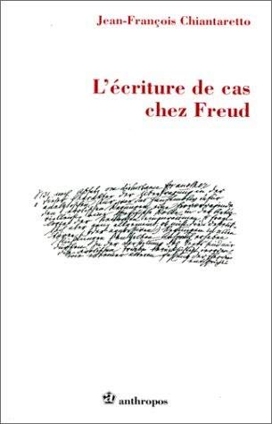 L'écriture de cas chez Freud book