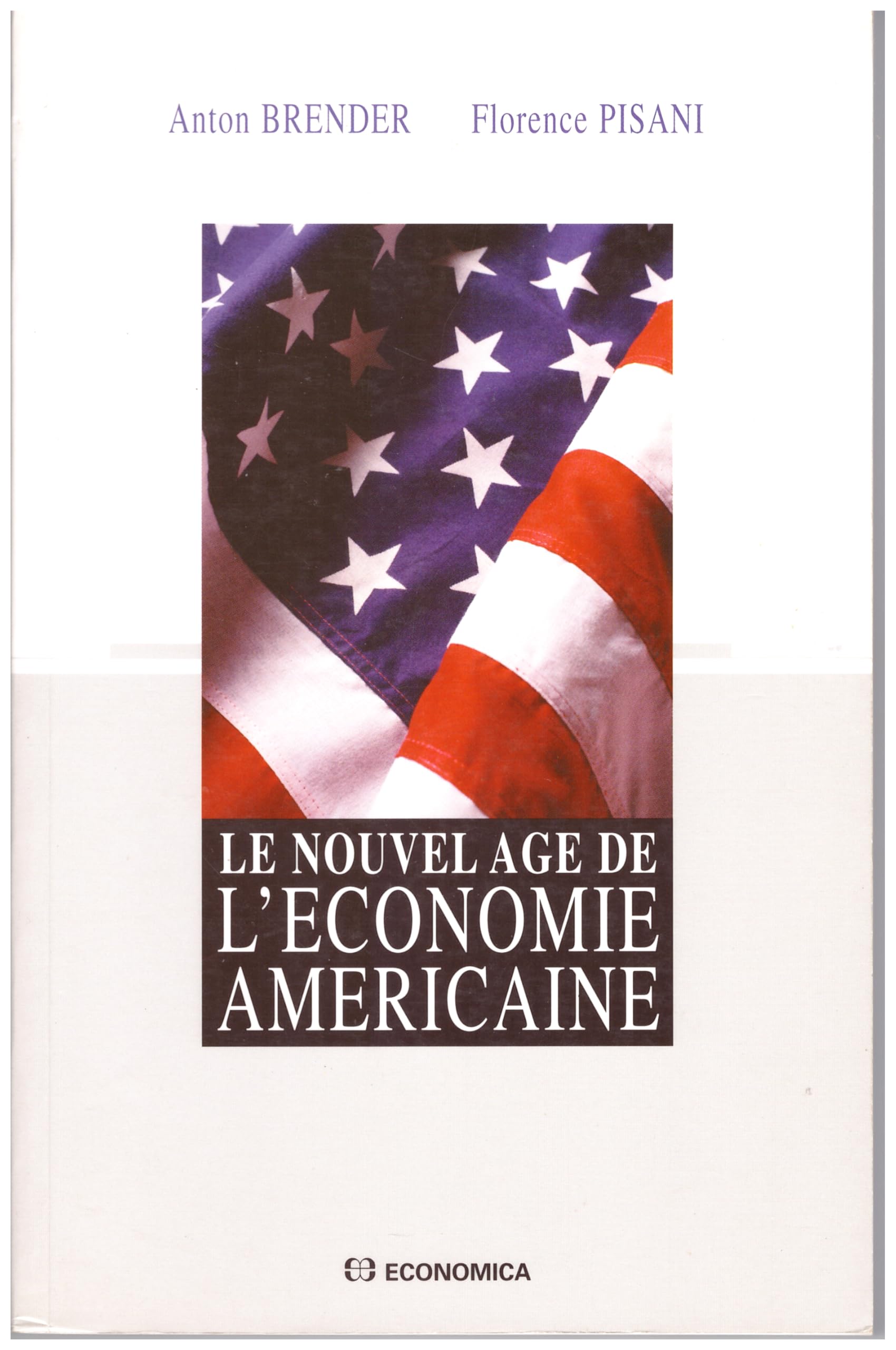 Le Nouvel Âge de l'économie américaine book