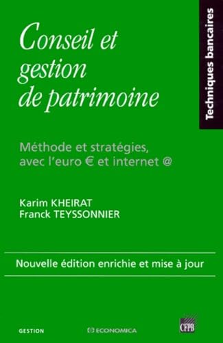 Conseil Et Gestion De Patrimoine. Methode Et Strategies Avec L'Euro Et Internet Books