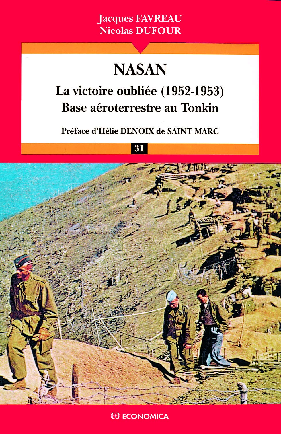 Nasan : la victoire oubliée (1952-1953), base aéroterrestre au Tonkin - Campagnes & Stratégies Politics & History