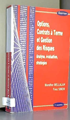 Options, Contrats A Terme Et Gestion Des Risques. Analyse, Evaluation, Strategies Books