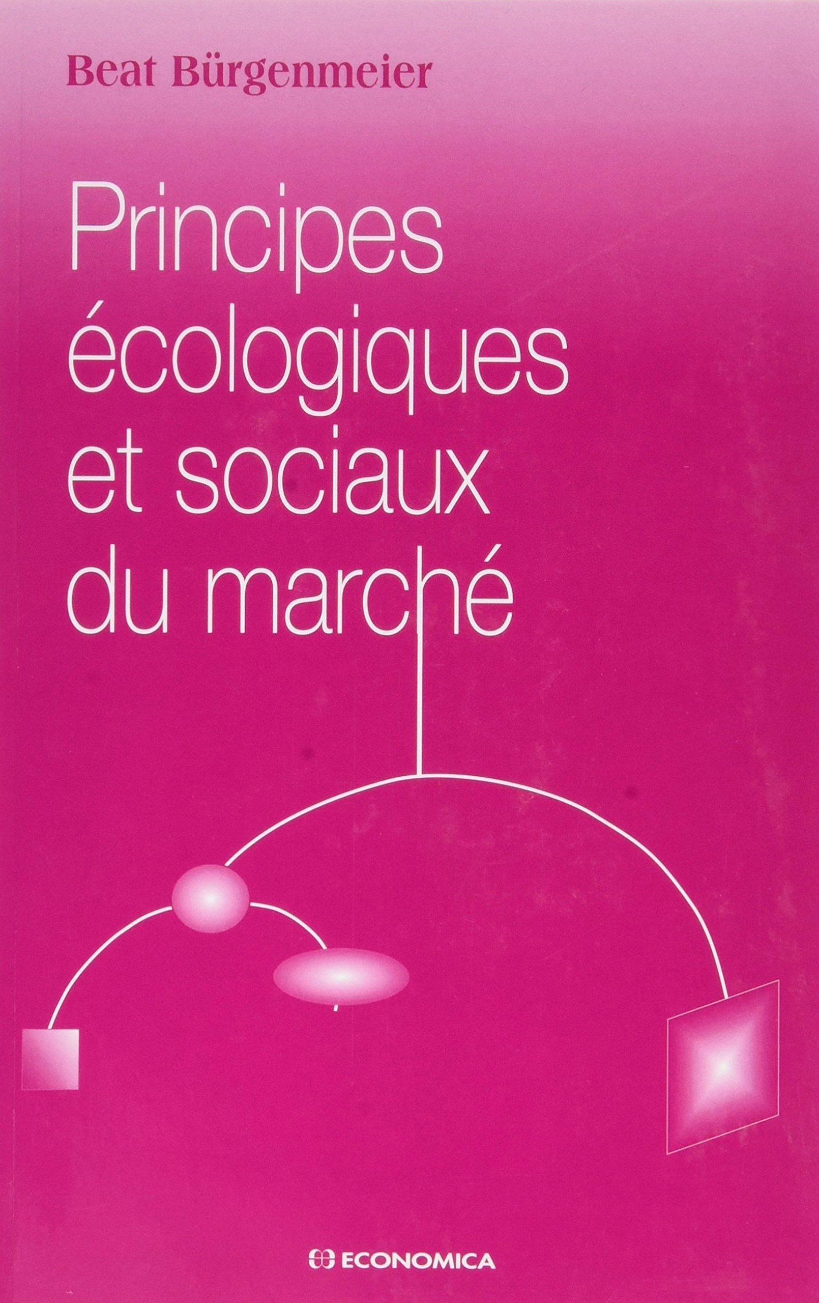 Principes écologiques et sociaux du marché book